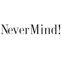 Never Mind